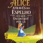 Capa_Alice_atraves_do_espelho_e_o_que_encontrou_por_la_2