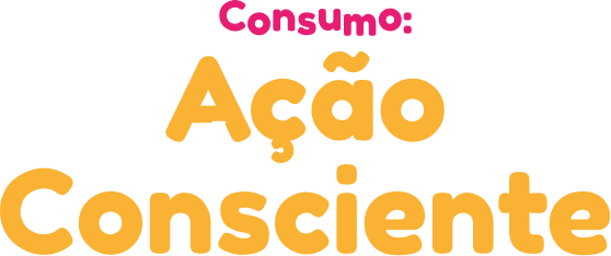 Consumo: Ação Consciente