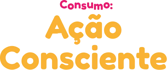 Consumo: Ação Consciente